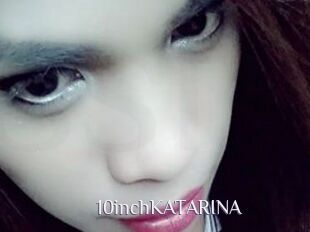 10inchKATARINA