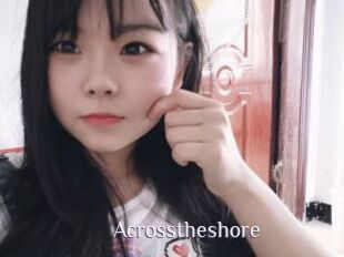 Acrosstheshore
