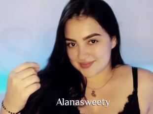 Alanasweety