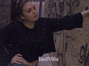 BadMila