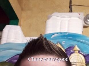Chancesaregood