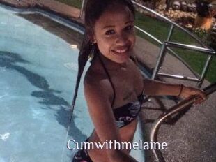 Cumwithmelaine