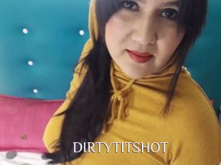 DIRTYTITSHOT