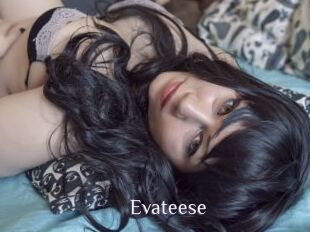 Evateese