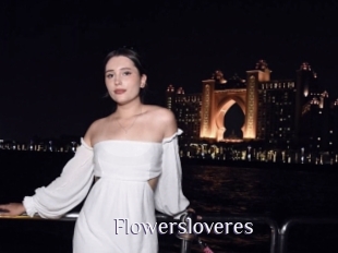 Flowersloveres