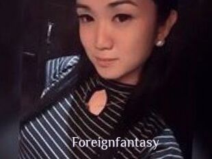 Foreignfantasy
