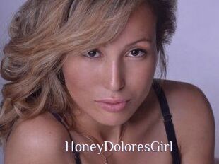 HoneyDoloresGirl