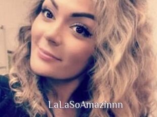 LaLaSoAmazinnn