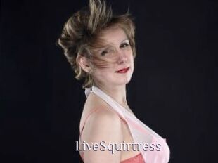 LiveSquirtress