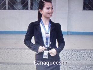 Lanaqueesha