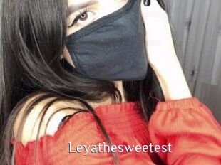 Leyathesweetest