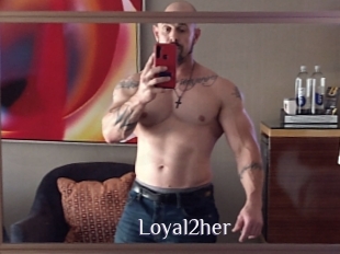 Loyal2her