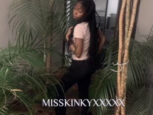 MISSKINKYXXXXX