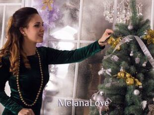 MelanaLove