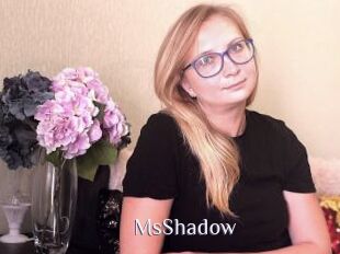 MsShadow