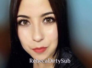 RebecaDirtySub
