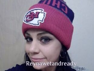 Reynawetandready