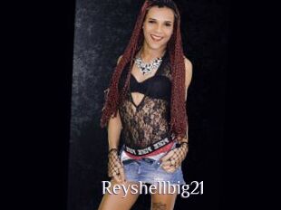 Reyshellbig21