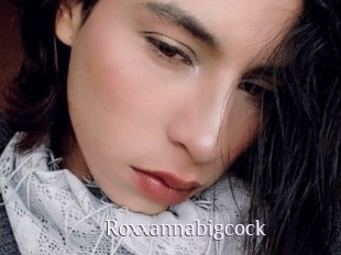 Roxxannabigcock