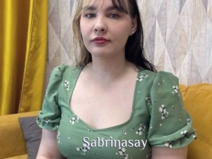 Sabrinasay