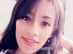 Sexydrooltits
