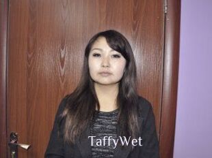 TaffyWet