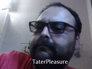 TaterPleasure
