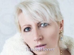 TenderFlovver