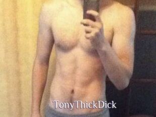TonyThickDick