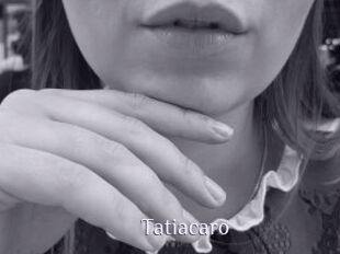 Tatiacaro