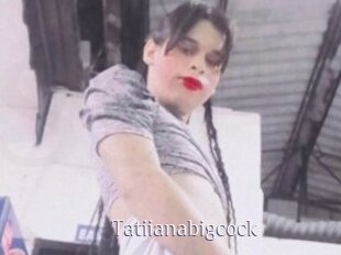 Tatiianabigcock