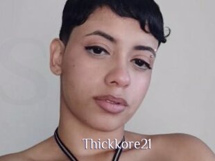 Thickkore21