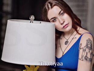 Titaniyaa