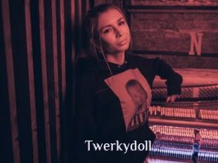 Twerkydoll