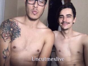 Uncutmexlive