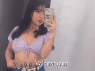 Valerisquirtt