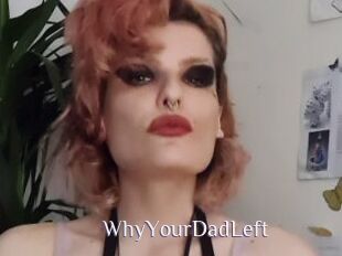 WhyYourDadLeft