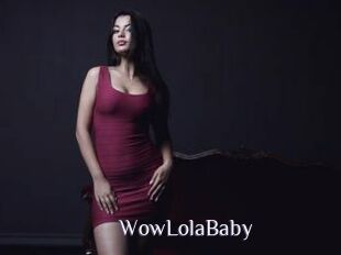 WowLolaBaby