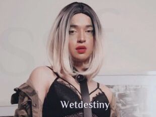 Wetdestiny
