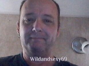 Wildandsexy69