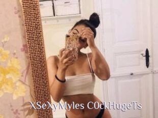 XSeXyMyles_C0ckHugeTs