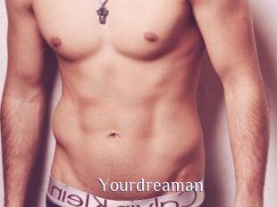 Yourdreaman